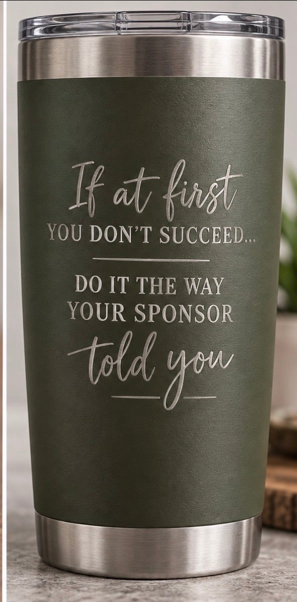 If at first you don’t succeed Engraved Tumbler